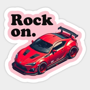 Rock on. (GT hachiroku) Sticker